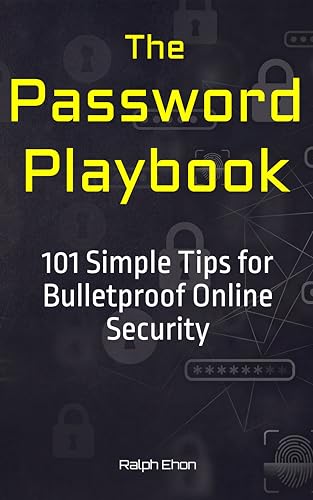 The Password Playbook: 101 Tips for Bulletproof Online Security book cover