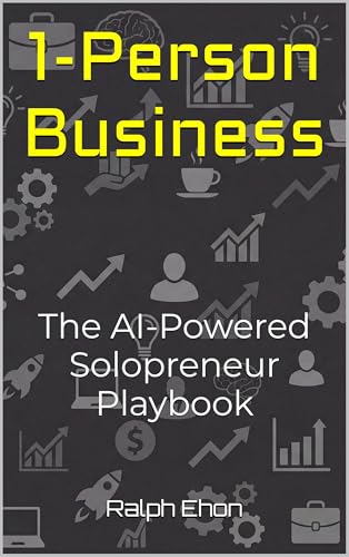 1-Person Business: The AI-Powered Solopreneur Playbook book cover